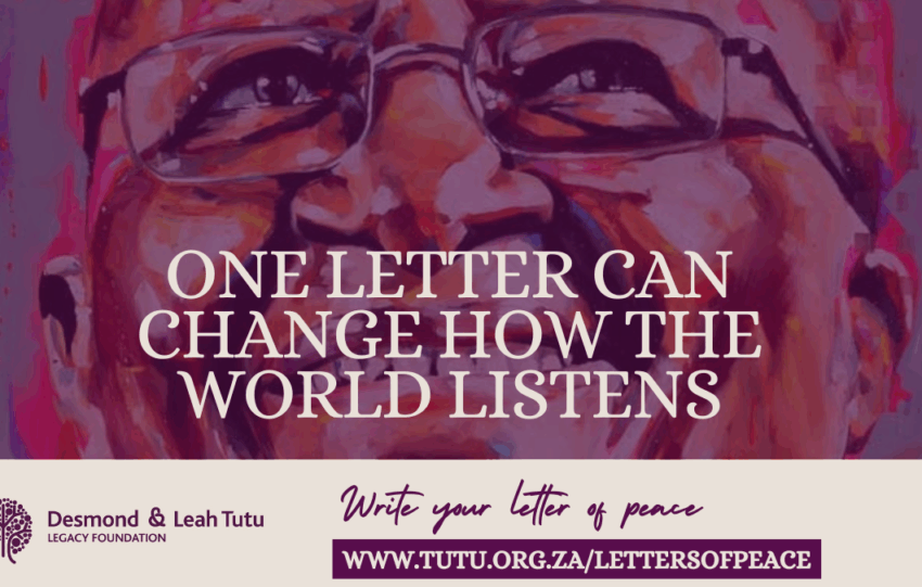 Desmond & Leah Tutu Legacy Foundation Launches 'Letters Of Peace' – A Global Call for Unity and Action