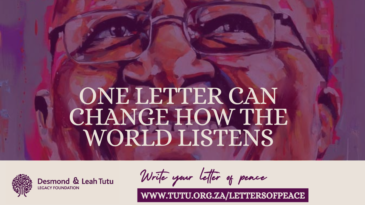 Desmond & Leah Tutu Legacy Foundation Launches 'Letters Of Peace' – A Global Call for Unity and Action