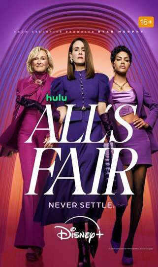 ORIGINAL SERIES "ALL'S FAIR" RENEWED FOR A SECOND SEASON ON DISNEY+