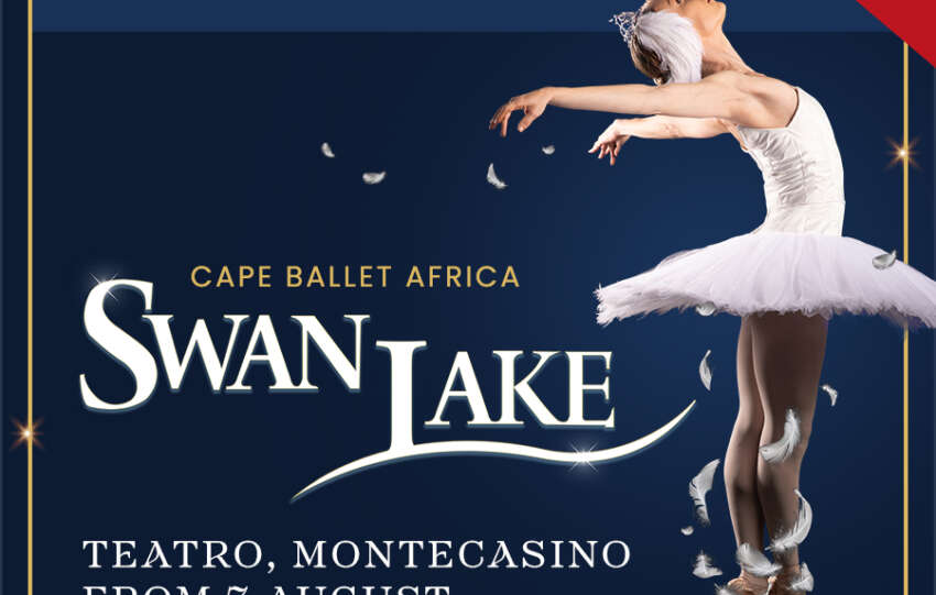 UE TO POPULAR DEMAND, CAPE BALLET AFRICA ADDS THREE PERFORMANCES OF SWAN LAKE AT MONTECASINO