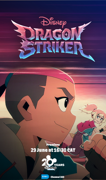 UNLEASH YOUR TAMA IN BRAND-NEW ANIME-STYLE ADVENTURE, DRAGON STRIKER, PREMIERING ON DISNEY CHANNEL